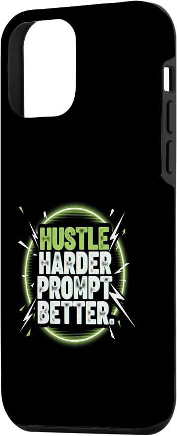Hustle Harder Prompt Better AI Artificial Intelligence Case for iPhone 12 mini - Image 2