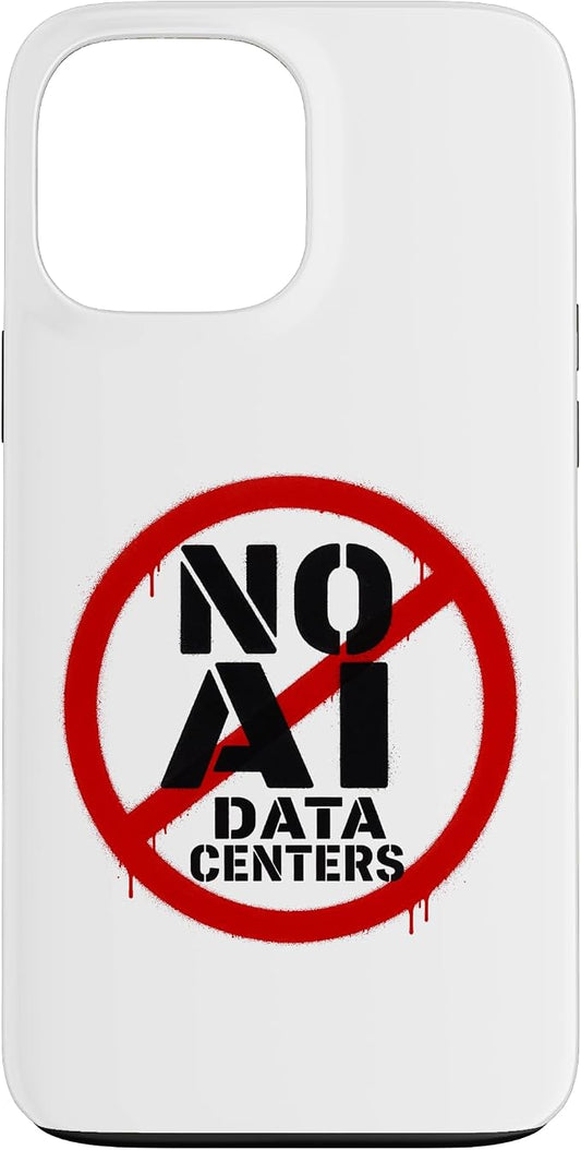 No AI Data Centers – Simple Minimal Spray Paint Style Text Case for iPhone 13 Pro Max by Unknown