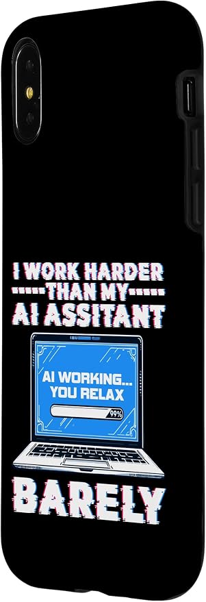 I Work Harder Than My AI Assistant Barely Case for iPhone X/XS - Image 2