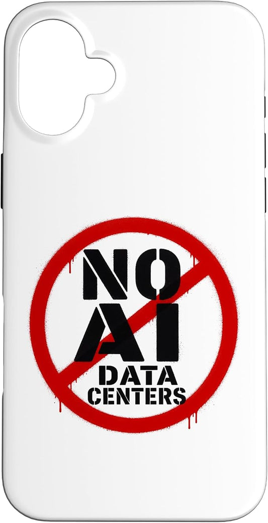 No AI Data Centers – Simple Minimal Spray Paint Style Text Case for iPhone 16 Plus by Unknown