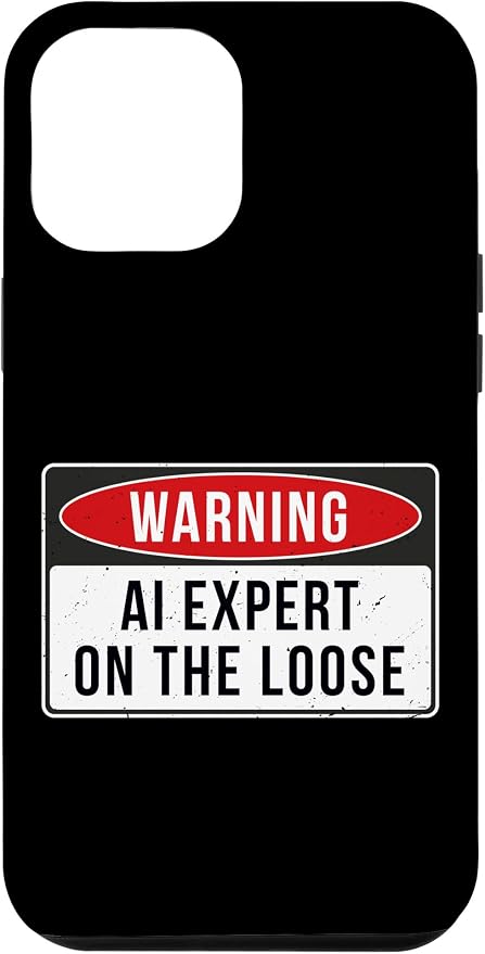 Warning Sign - AI Expert On The Loose Funny Job Quote Case for iPhone 12 Pro Max by Unknown