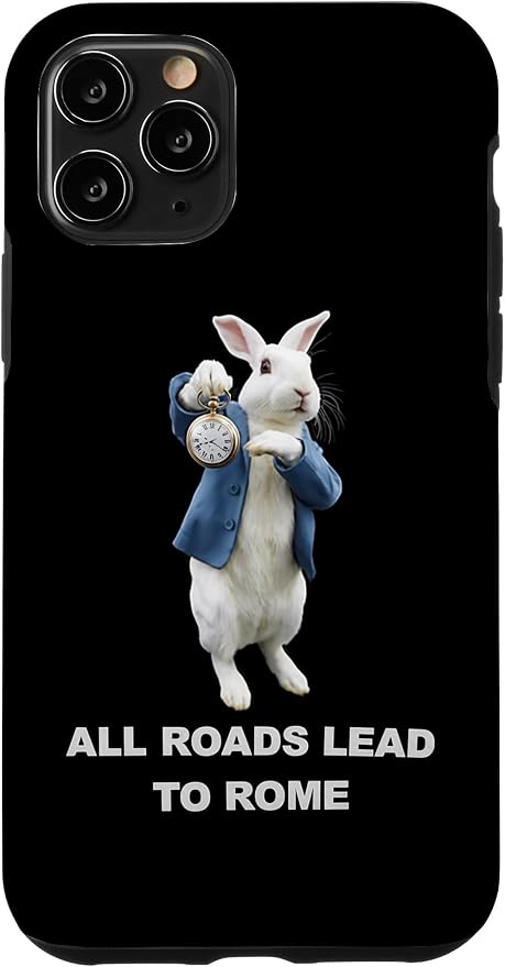 Funny AI Rabbit Meme Tshirt - All Roads Lead to Rome Humor Case for iPhone 11 Pro by Unknown