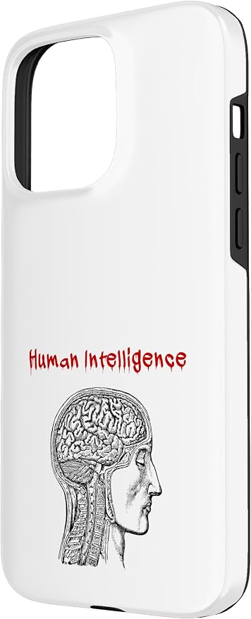 Human Intelligence (Anti Ai Statement & Head Graphic) Case for iPhone 15 Pro Max - Image 2