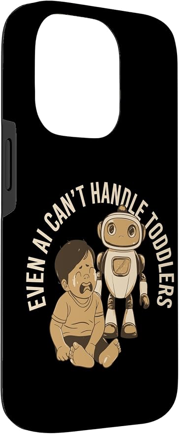 Even AI Cant Handle Toddlers Mom Artificial Intelligence Case for iPhone 14 Pro - Image 3