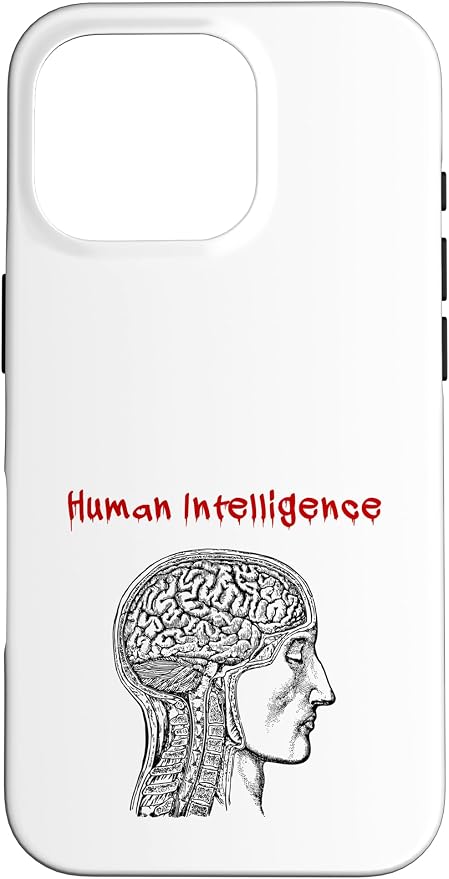 Human Intelligence (Anti Ai Statement & Head Graphic) Case for iPhone 16 Pro by Unknown