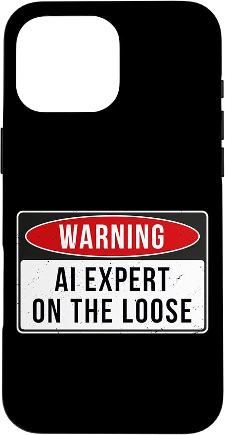 Warning Sign - AI Expert On The Loose Funny Job Quote Case for iPhone 16 Pro Max by Unknown