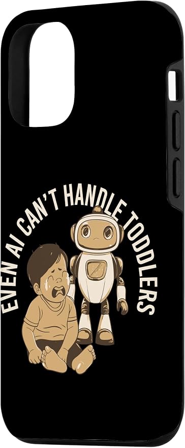 Even AI Cant Handle Toddlers Mom Artificial Intelligence Case for iPhone 12/12 Pro - Image 2