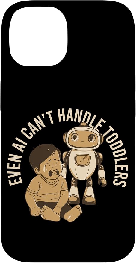 Even AI Cant Handle Toddlers Mom Artificial Intelligence Case for iPhone 14 by Unknown