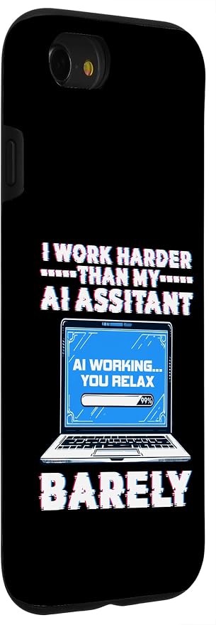 I Work Harder Than My AI Assistant Barely Case for iPhone SE (2020) / 7 / 8 - Image 3