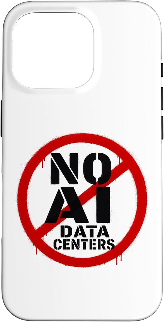 No AI Data Centers – Simple Minimal Spray Paint Style Text Case for iPhone 16 Pro by Unknown