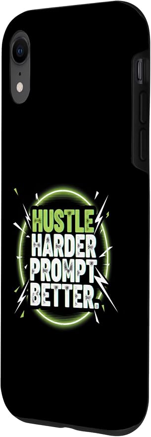 Hustle Harder Prompt Better AI Artificial Intelligence Case for iPhone XR - Image 2