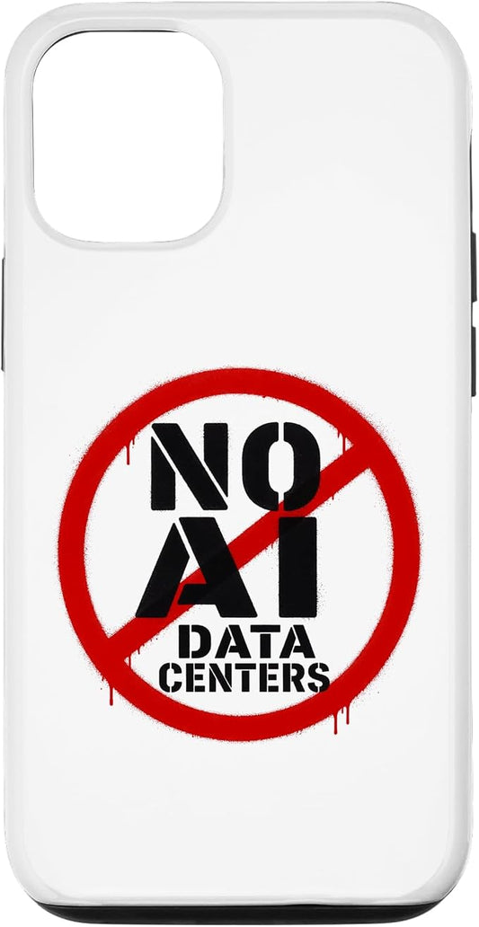 No AI Data Centers – Simple Minimal Spray Paint Style Text Case for iPhone 12/12 Pro by Unknown