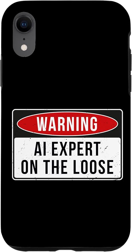 Warning Sign - AI Expert On The Loose Funny Job Quote Case for iPhone XR by Unknown