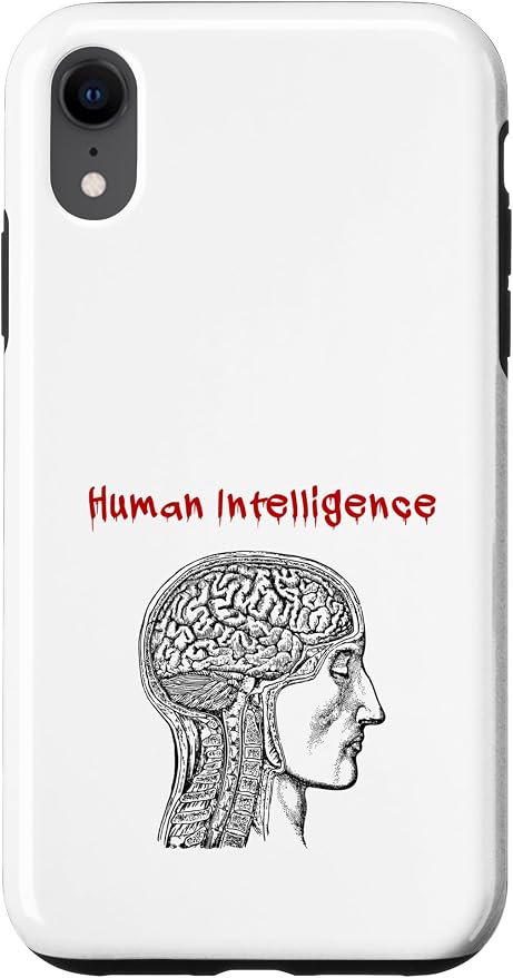 Human Intelligence (Anti Ai Statement & Head Graphic) Case for iPhone XR by Unknown