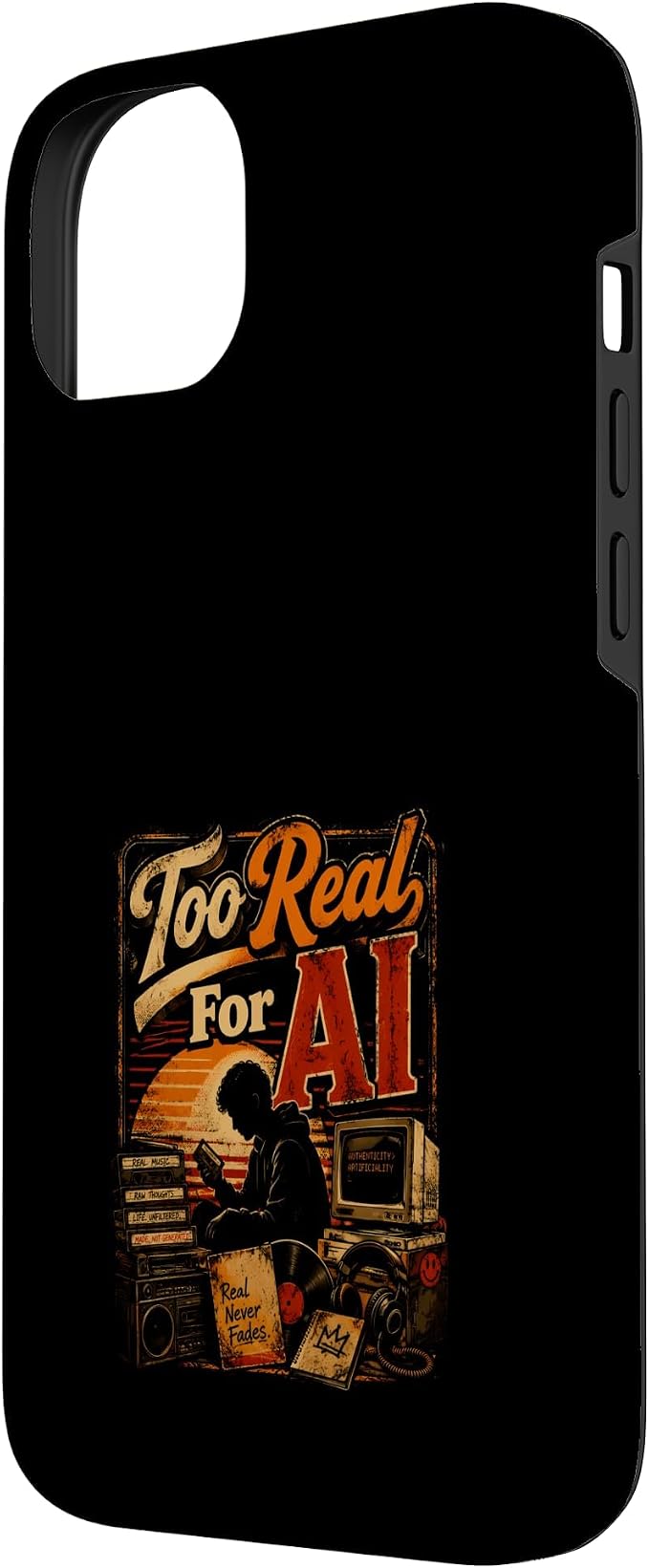 Too Real for AI - Authentic Music Lovers Case for iPhone 14 Plus - Image 2