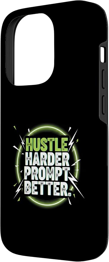 Hustle Harder Prompt Better AI Artificial Intelligence Case for iPhone 14 Pro - Image 2