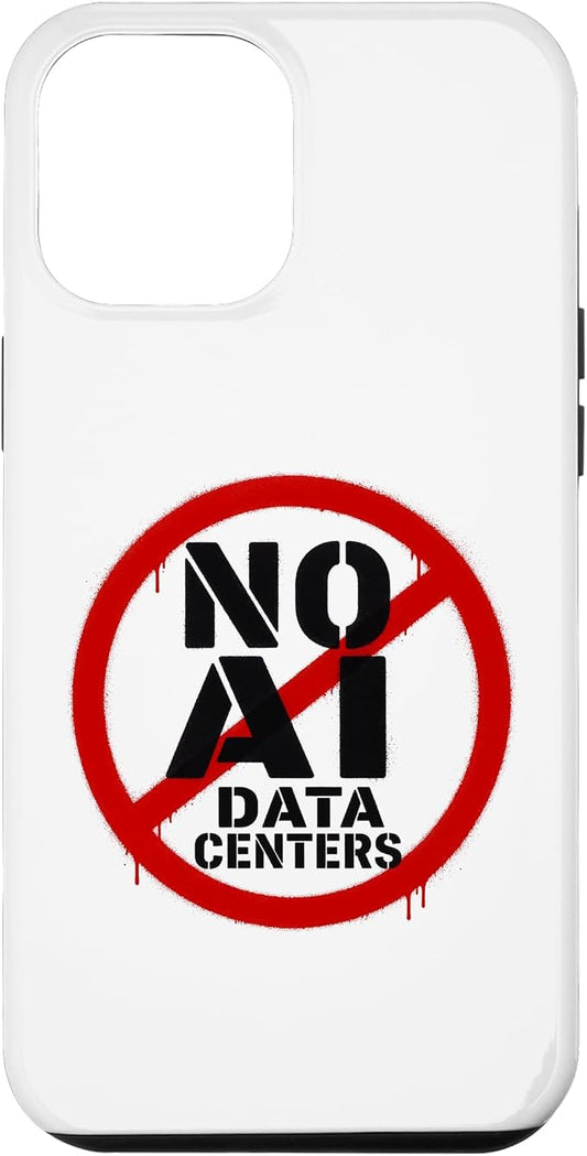 No AI Data Centers – Simple Minimal Spray Paint Style Text Case for iPhone 12 Pro Max by Unknown
