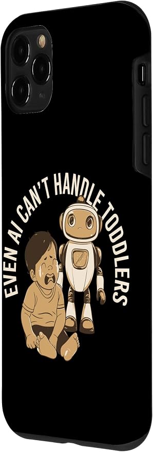 Even AI Cant Handle Toddlers Mom Artificial Intelligence Case for iPhone 11 Pro - Image 2