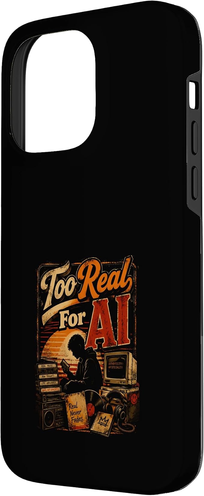 Too Real for AI - Authentic Music Lovers Case for iPhone 14 Pro Max - Image 2