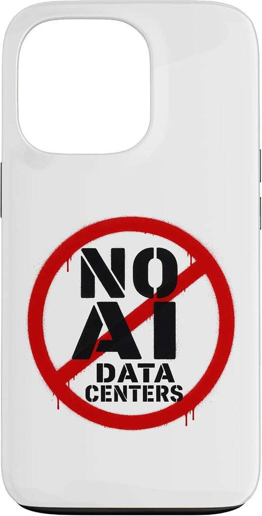 No AI Data Centers – Simple Minimal Spray Paint Style Text Case for iPhone 13 Pro by Unknown