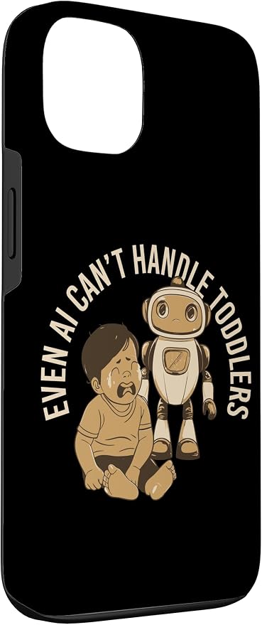 Even AI Cant Handle Toddlers Mom Artificial Intelligence Case for iPhone 13 - Image 3