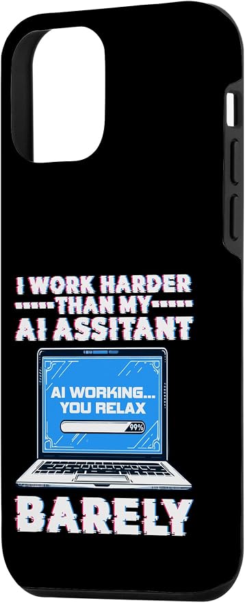 I Work Harder Than My AI Assistant Barely Case for iPhone 12 mini - Image 2
