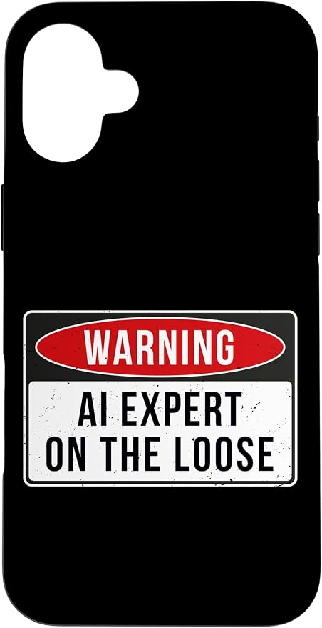 Warning Sign - AI Expert On The Loose Funny Job Quote Case for iPhone 16 Plus by Unknown