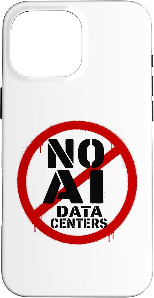 No AI Data Centers – Simple Minimal Spray Paint Style Text Case for iPhone 16 Pro Max by Unknown