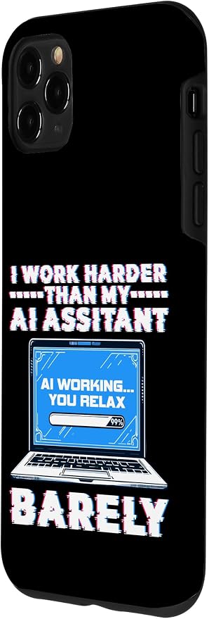 I Work Harder Than My AI Assistant Barely Case for iPhone 11 Pro Max - Image 2