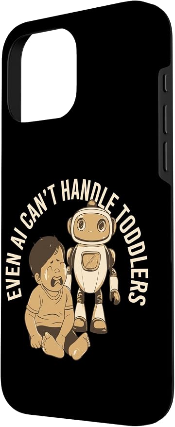 Even AI Cant Handle Toddlers Mom Artificial Intelligence Case for iPhone 16 Pro Max - Image 2