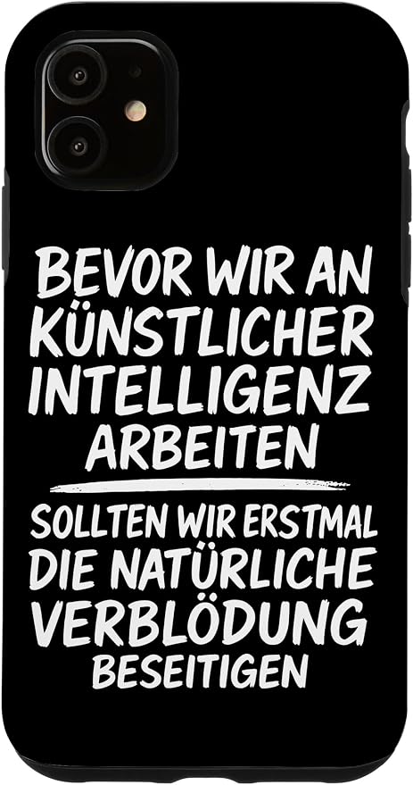 Fix Stupidity First – AI Can Wait Case for iPhone 11 by Unknown