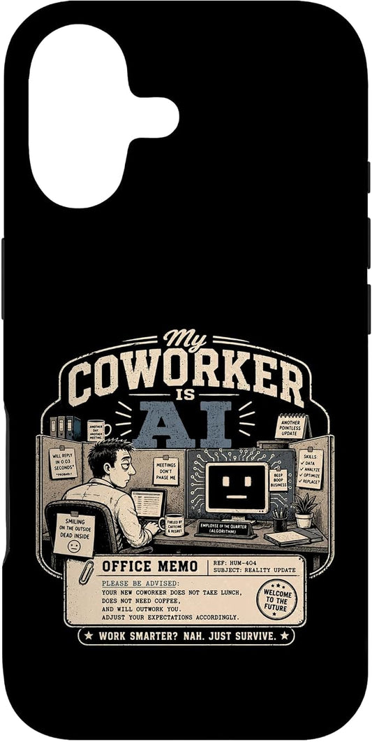My Coworker is AI Office Humor Funny Workplace Replacement Case for iPhone 17 by Unknown